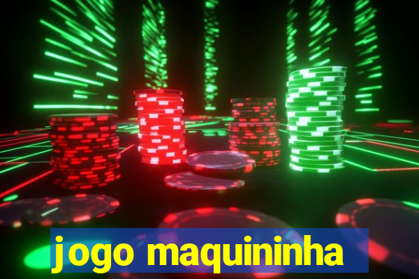 jogo maquininha